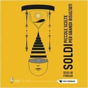 Cover von Soldi. Piccole scelte per grandi risultati