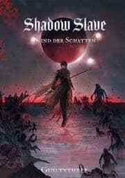 Cover von Shadow Slave 1 - Kind der Schatten